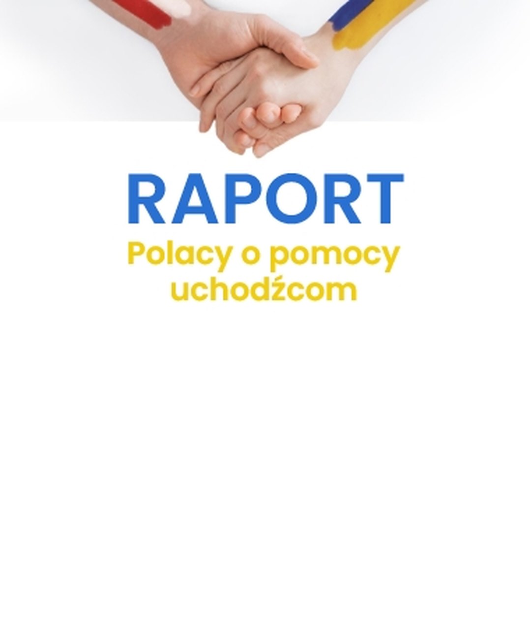 Raport Szlachetnej Paczki 2022 Polacy o pomocy uchodźcom